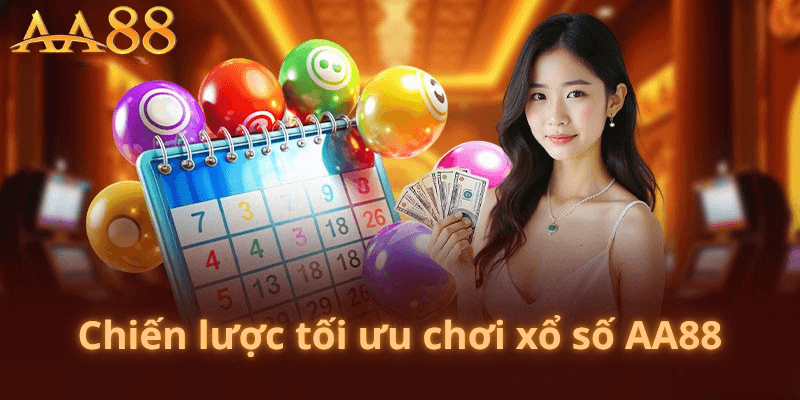 Chiến Lược Tối Ưu Chơi Xổ Số AA88