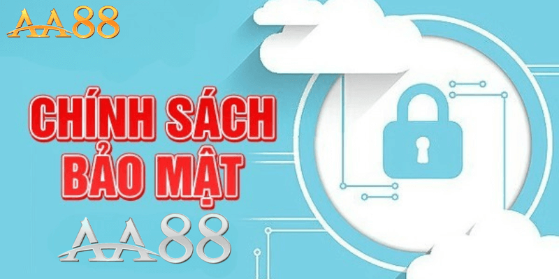 Chính Sách Bảo Mật AA88