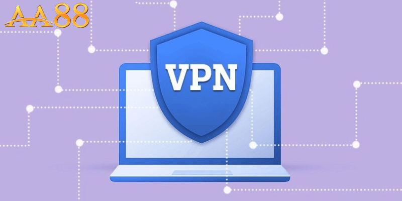 Sử Dụng VPN – Giải Pháp Hiệu Quả Nhất Để Truy Cập An Toàn